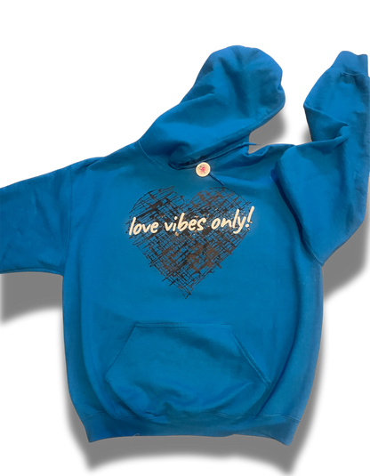 Love Vibes Only! Hoodie