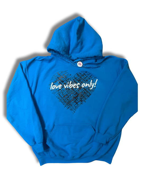 Love Vibes Only! Hoodie