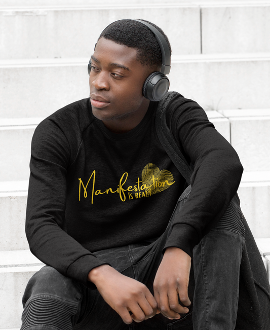 Manifestation is Real! Sweatshirt